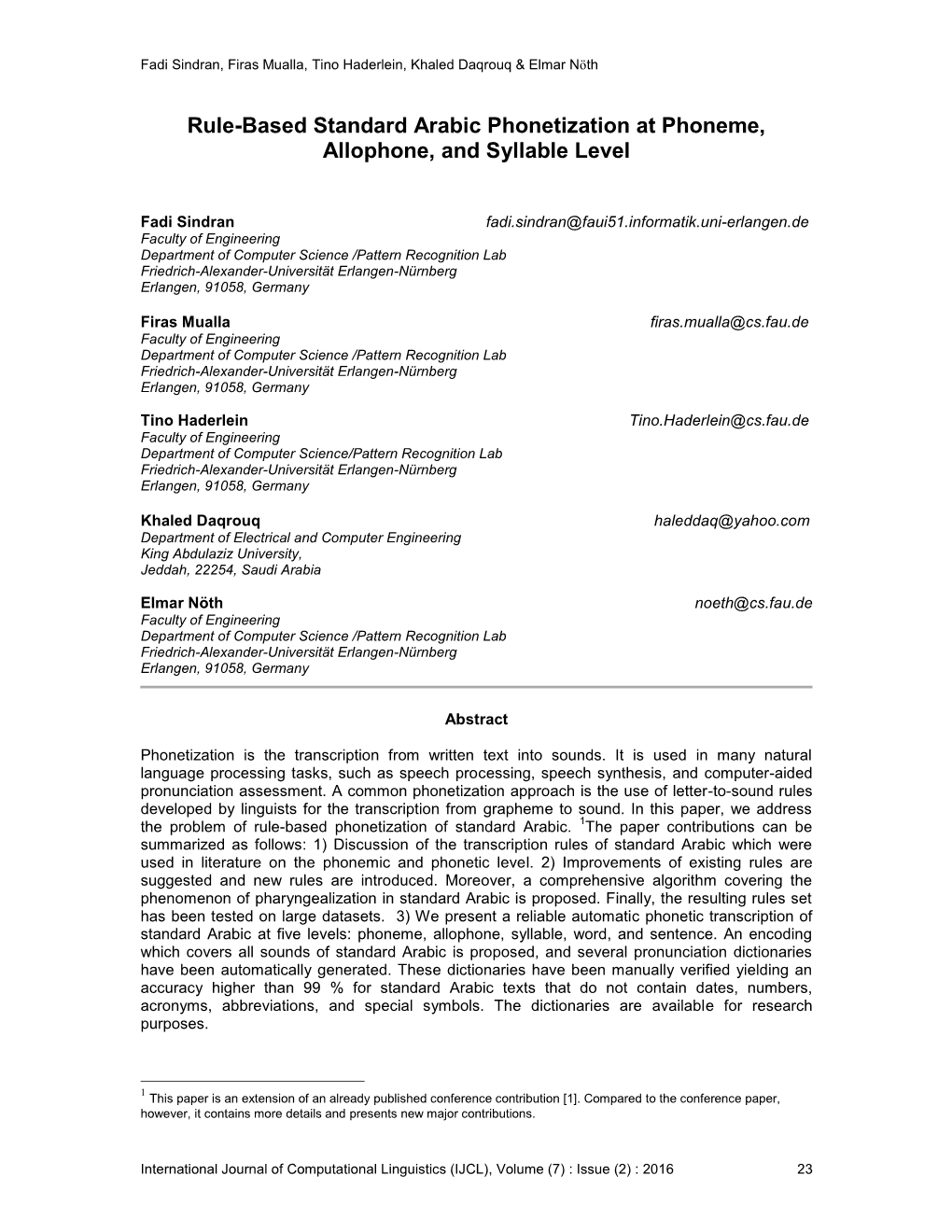 Rule-Based Standard Arabic Phonetization at Phoneme, Allophone, and Syllable Level