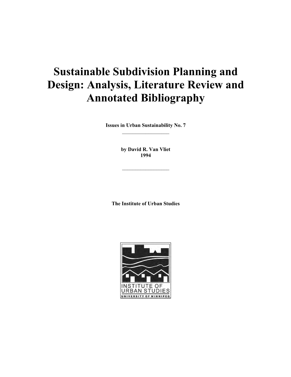 Sustainable Subdivision Planning and Design: Analysis, Literature Review and Annotated Bibliography