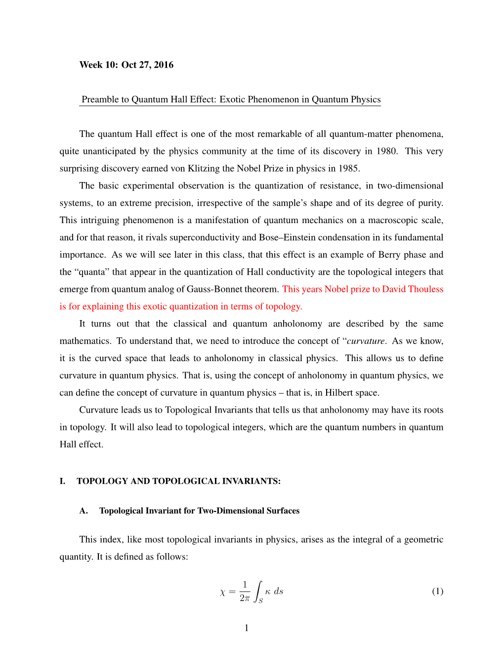 Week 10: Oct 27, 2016 Preamble to Quantum Hall Effect: Exotic