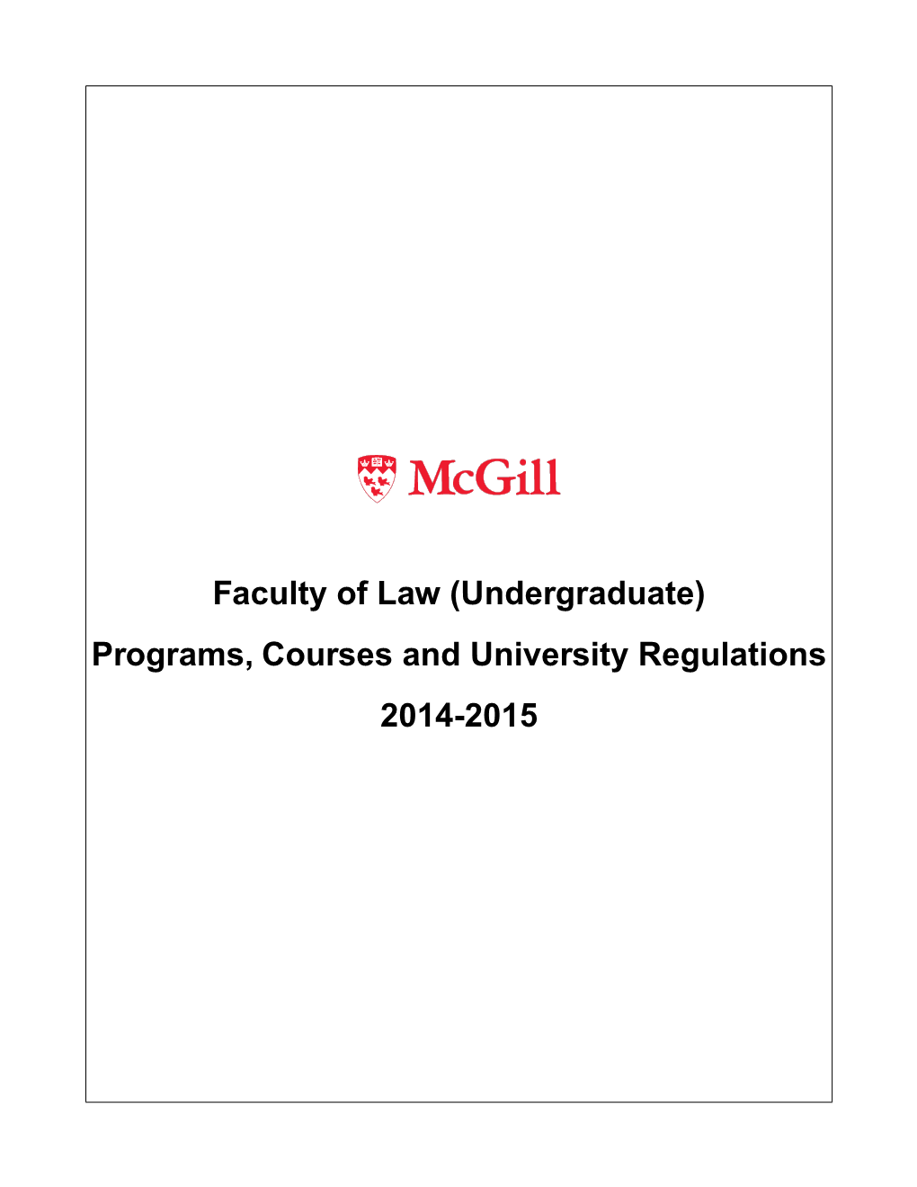 Faculty of Law (Undergraduate) Programs, Courses and University Regulations 2014-2015