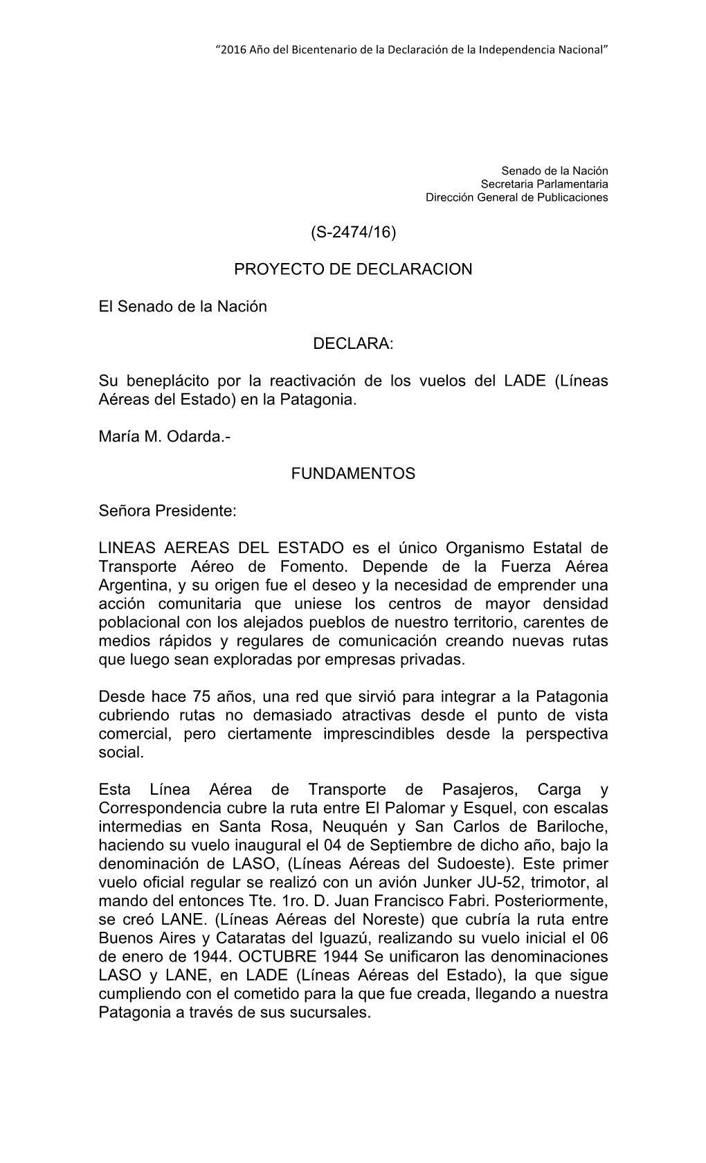 Su Beneplácito Por La Reactivación De Los Vuelos Del LADE (Líneas Aéreas Del Estado) En La Patagonia