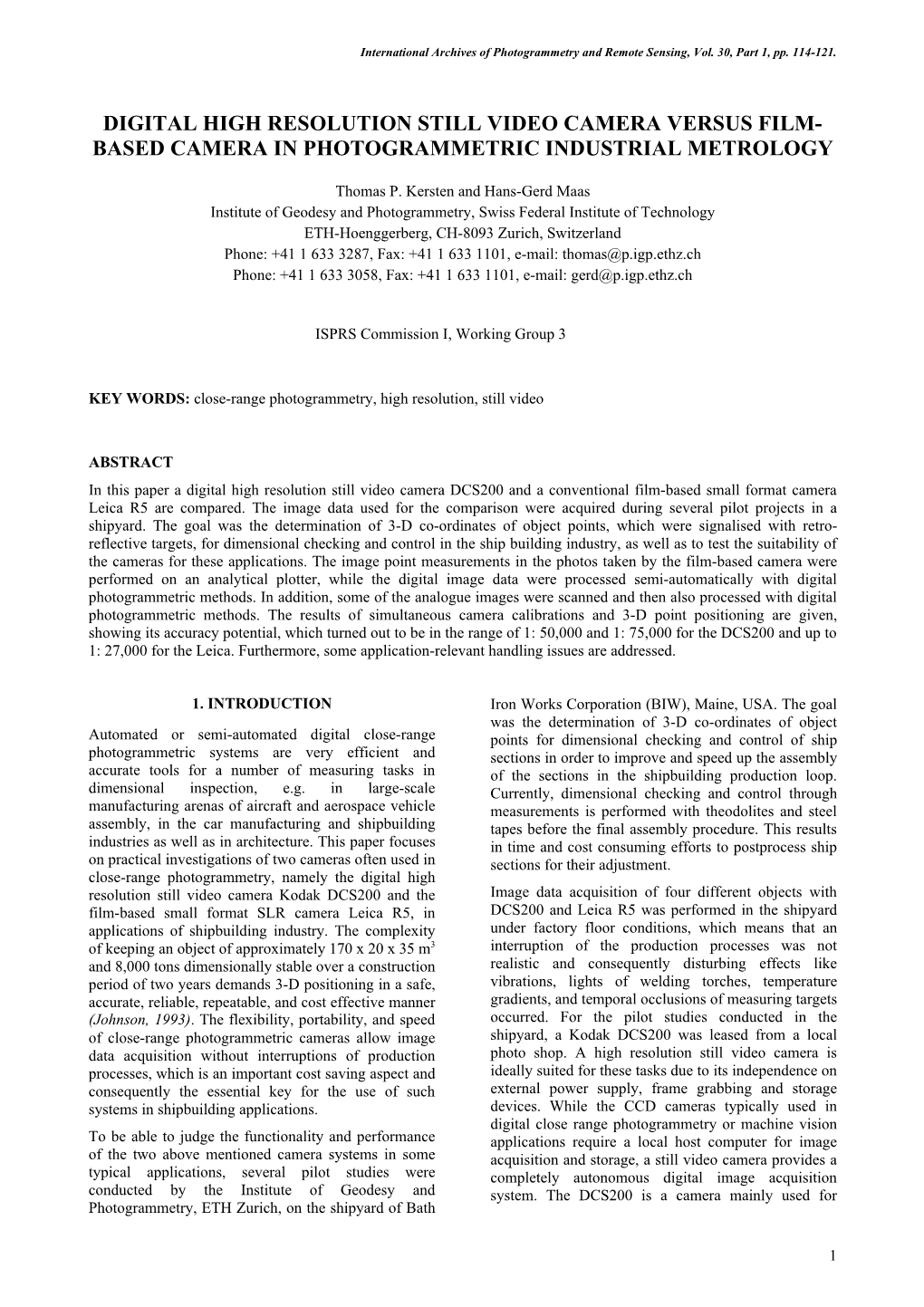 Digital High Resolution Still Video Camera Versus Film- Based Camera in Photogrammetric Industrial Metrology