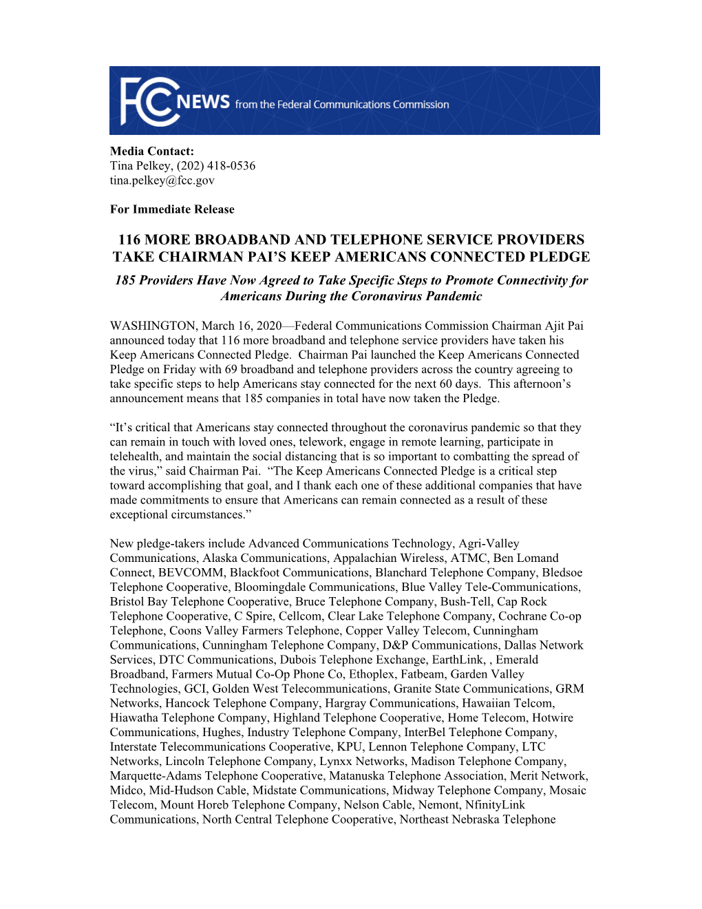 KEEP AMERICANS CONNECTED PLEDGE 185 Providers Have Now Agreed to Take Specific Steps to Promote Connectivity for Americans During the Coronavirus Pandemic