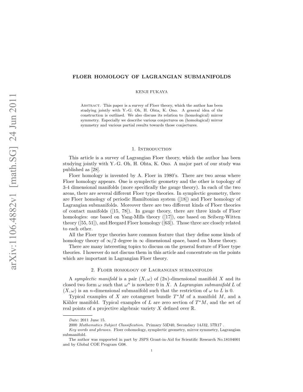 Floer Homology of Lagrangian Submanifolds Are Ex- Pected to Enjoy Can Be Summarized As Follows