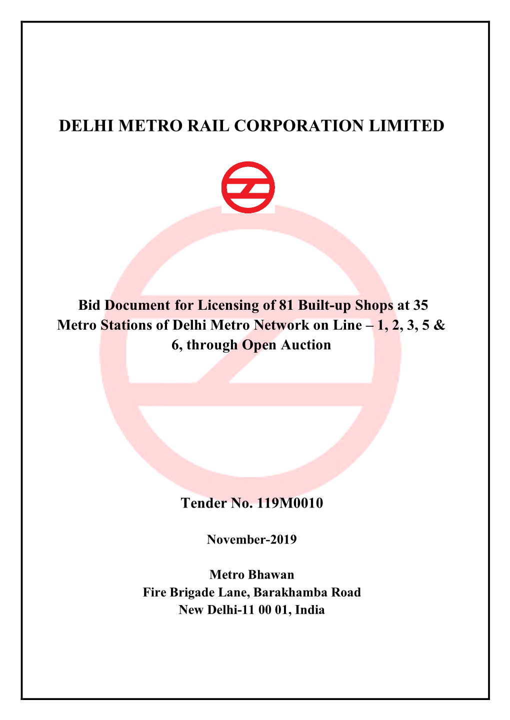 Bid Document for Licensing of 81 Built-Up Shops at 35 Metro Stations of Delhi Metro Network on Line – 1, 2, 3, 5 & 6, Through Open Auction