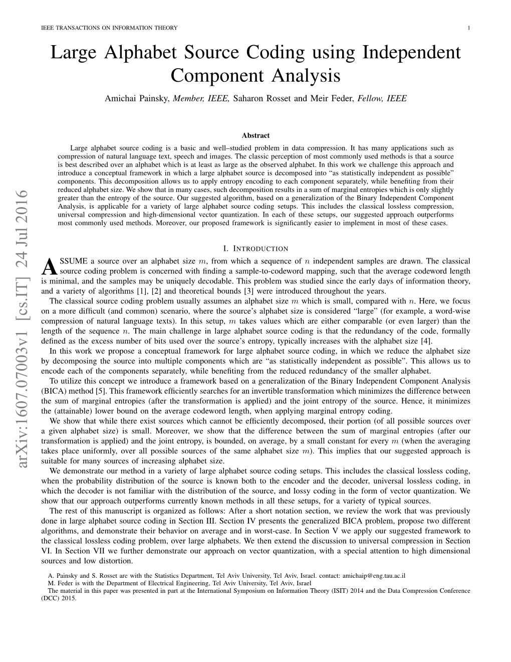 Large Alphabet Source Coding Using Independent Component Analysis Amichai Painsky, Member, IEEE, Saharon Rosset and Meir Feder, Fellow, IEEE