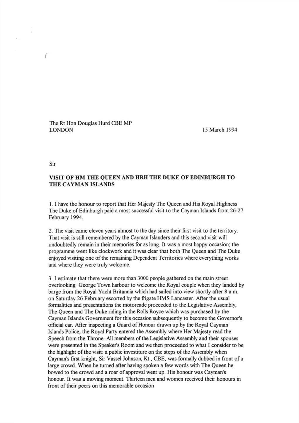 The Rt Hon Douglas Hurd CBE MP LONDON 15 March 1994 Sir VISIT