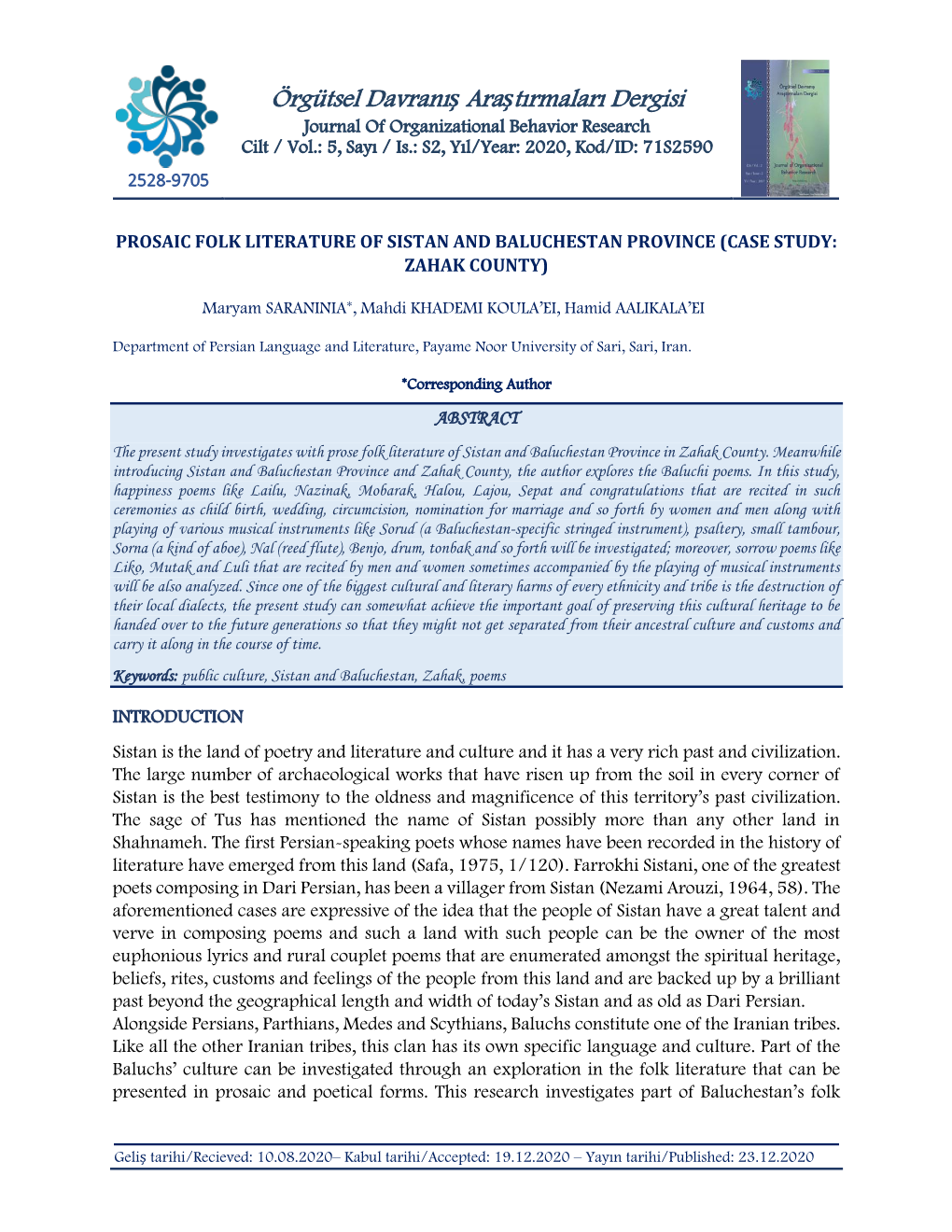 Davranış Araştırmaları Dergisi Journal of Organizational Behavior Research Cilt / Vol.: 5, Sayı / Is.: S2, Yıl/Year: 2020, Kod/ID: 71S2590