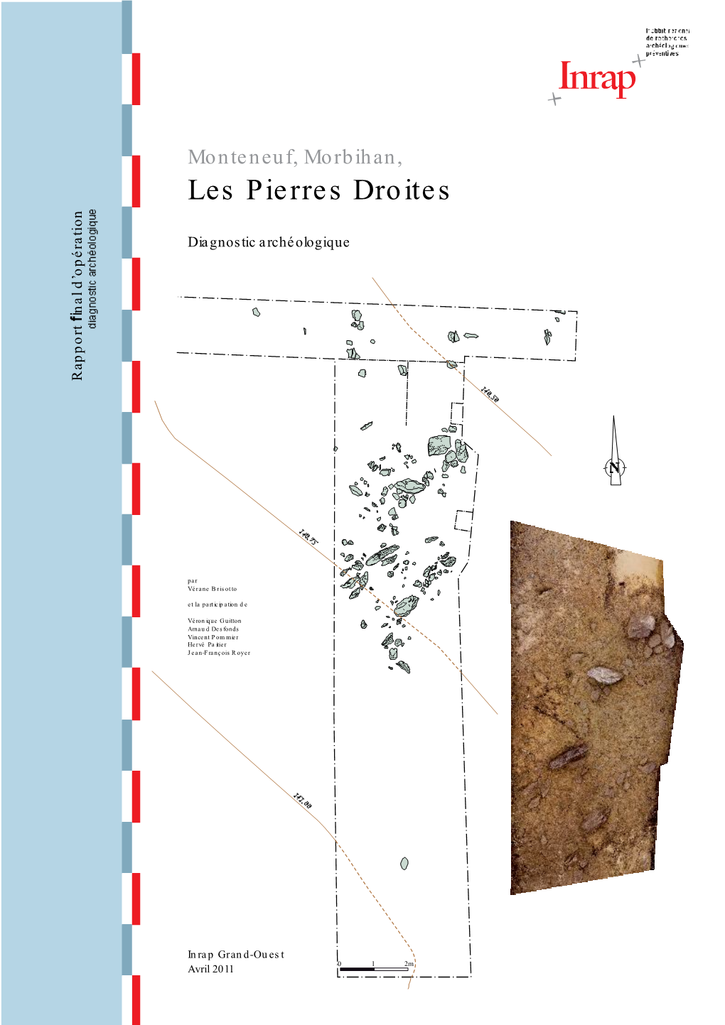 Monteneuf, Morbihan, Les Pierres Droites