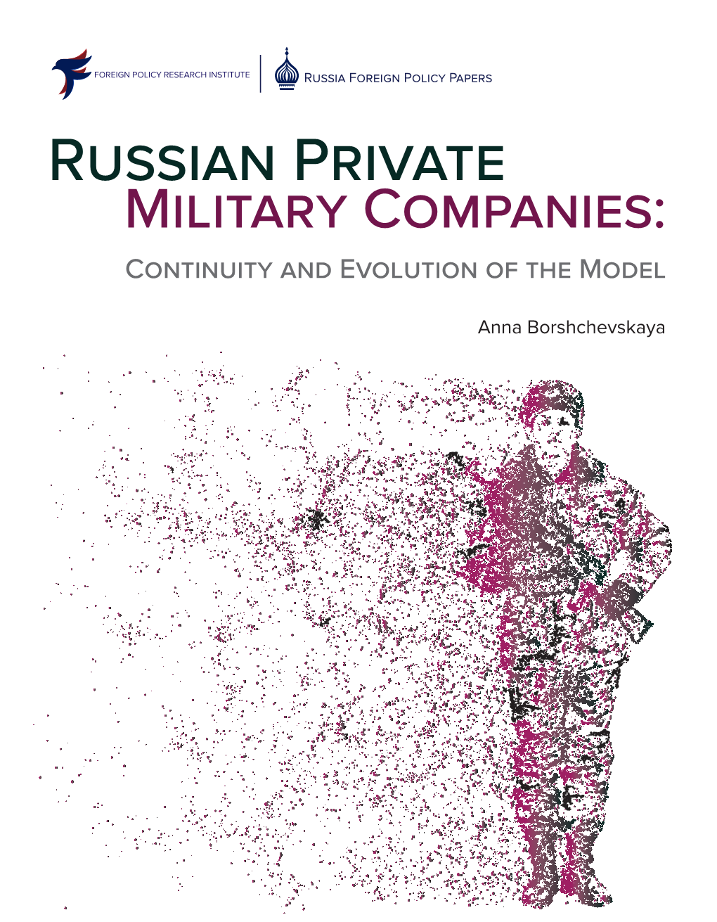 Russian Private Military Companies: Continuity and Evolution of the Model