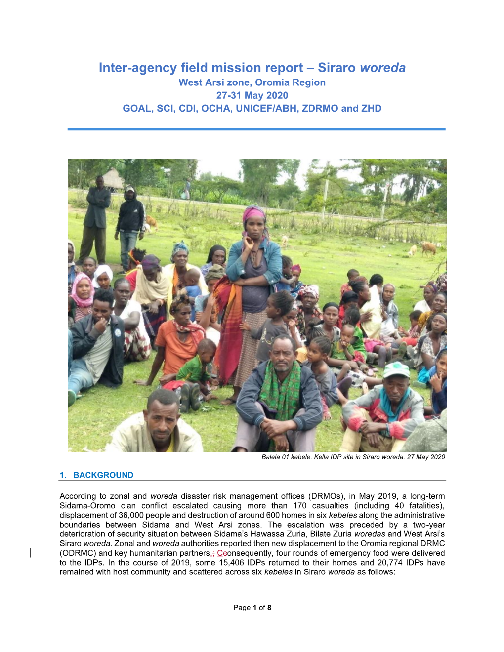 Inter-Agency Field Mission Report – Siraro Woreda West Arsi Zone, Oromia Region 27-31 May 2020 GOAL, SCI, CDI, OCHA, UNICEF/ABH, ZDRMO and ZHD