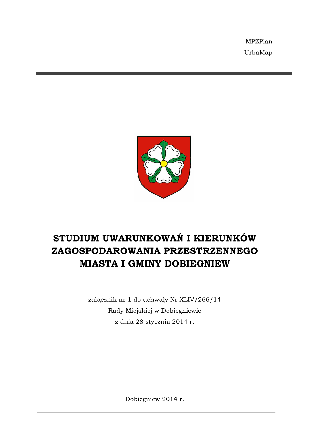 Studium Uwarunkowań I Kierunków Zagospodarowania Przestrzennego Miasta I Gminy Dobiegniew