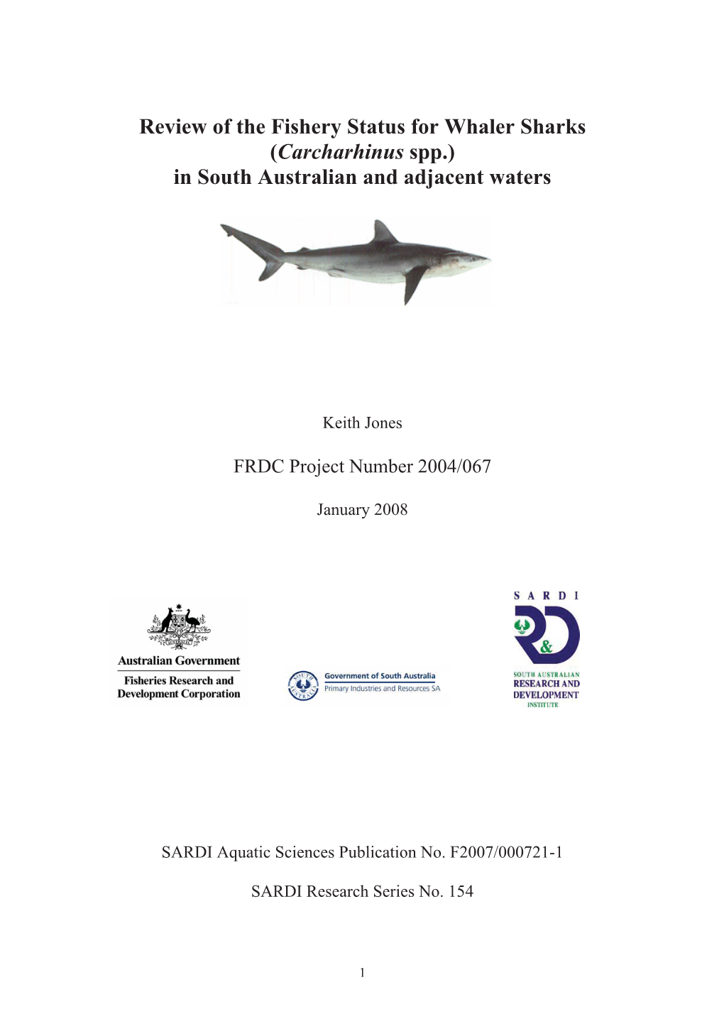 Review of the Fishery Status for Whaler Sharks (Carcharhinus Spp.) in South Australian and Adjacent Waters