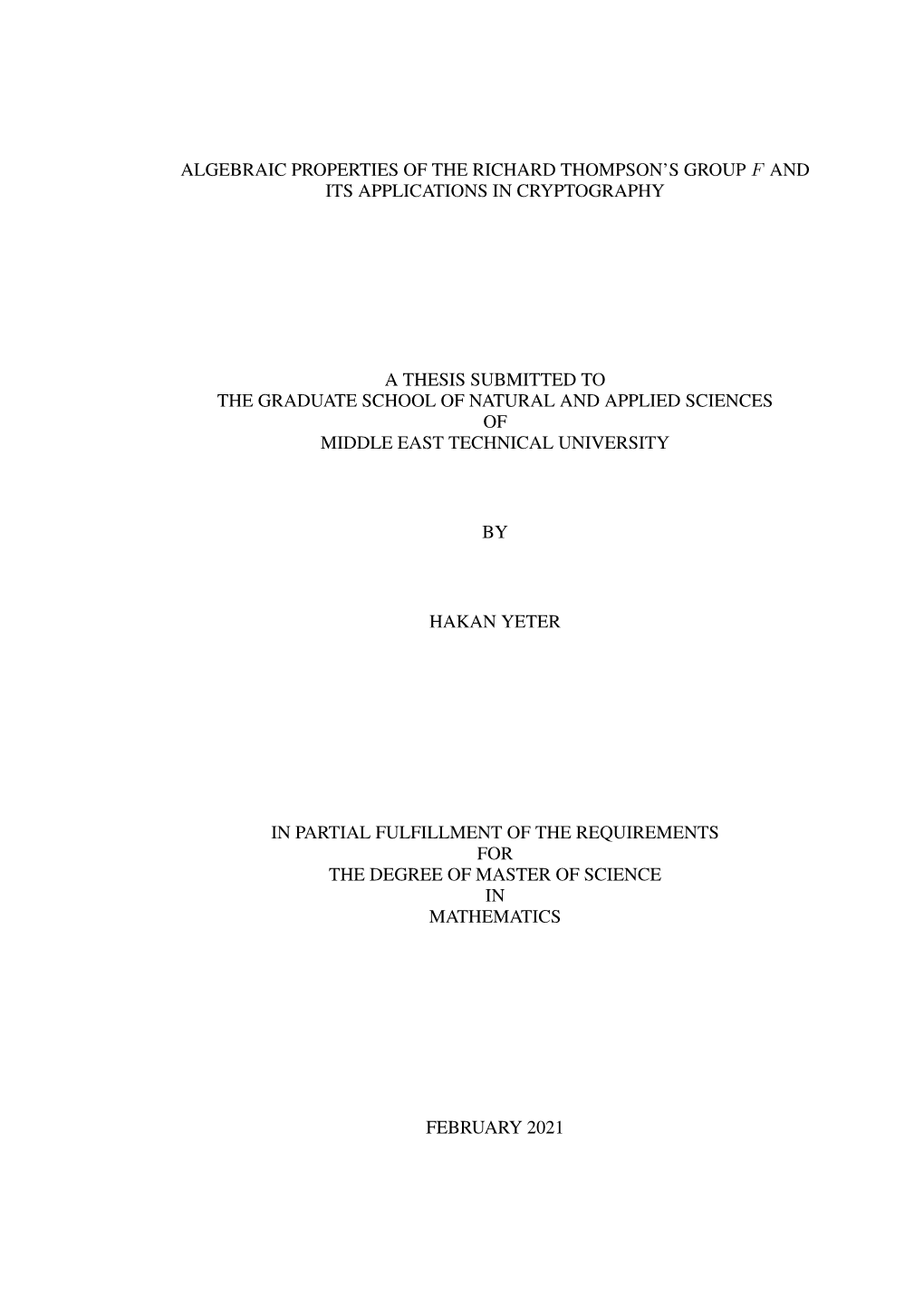 Algebraic Properties of the Richard Thompson's Group F