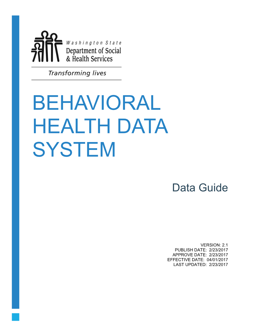 Behavioral Health Data Consolidation 2 4/1/2017