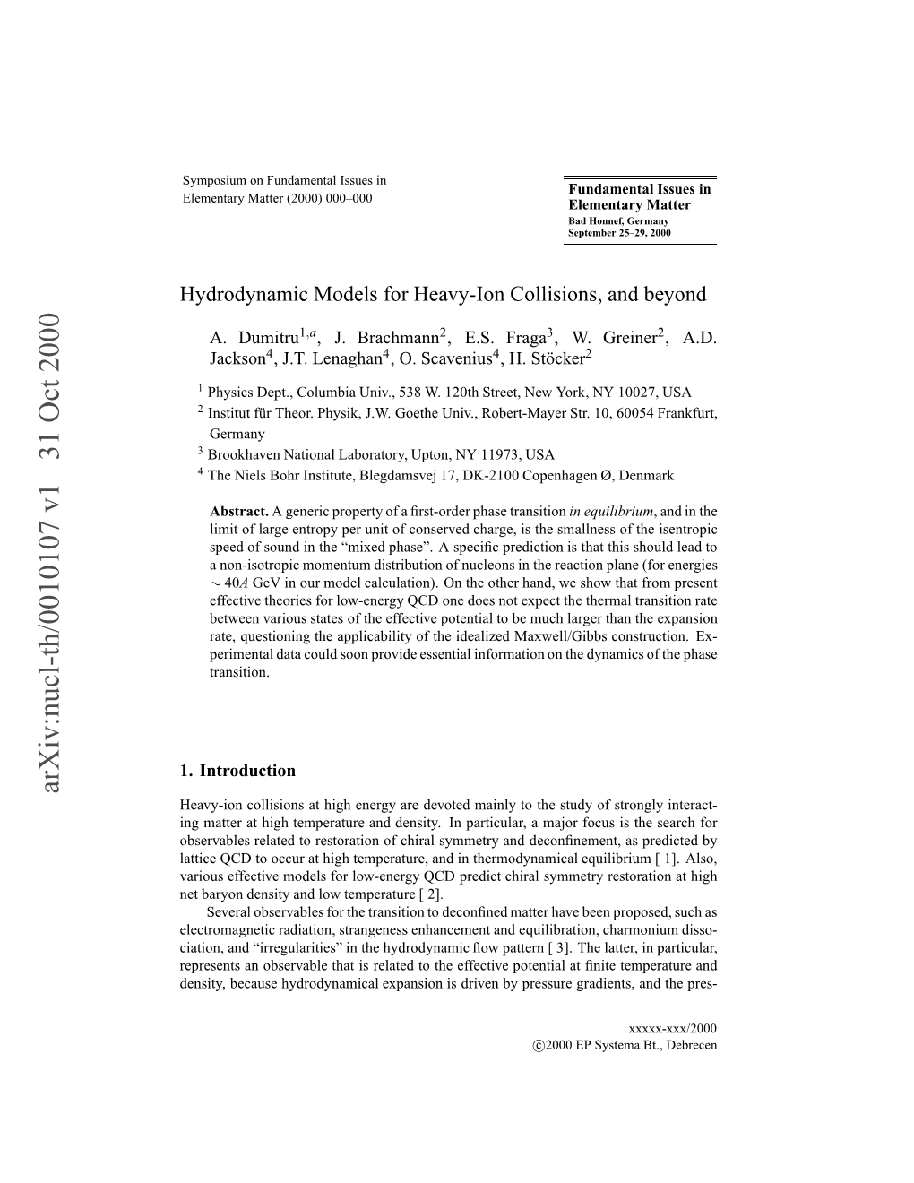 Hydrodynamic Models for Heavy-Ion Collisions, and Beyond