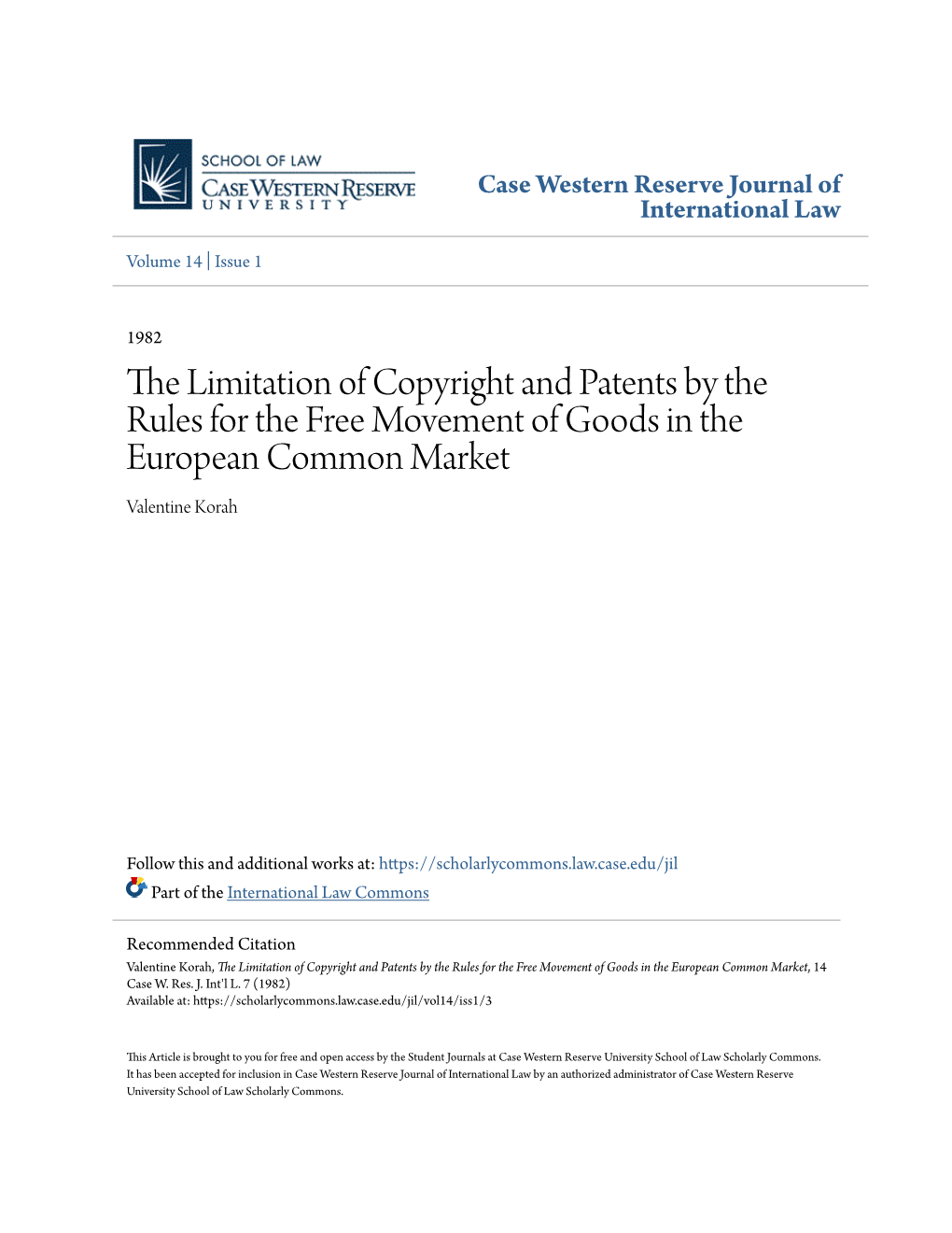 The Limitation of Copyright and Patents by the Rules for the Free Movement of Goods in the European Common Market Valentine Korah