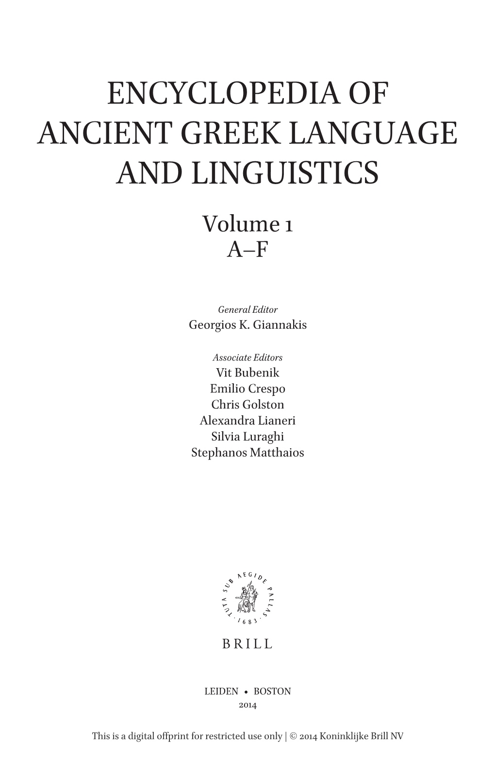 Encyclopedia of Ancient Greek Language and Linguistics Volume 1 A–F