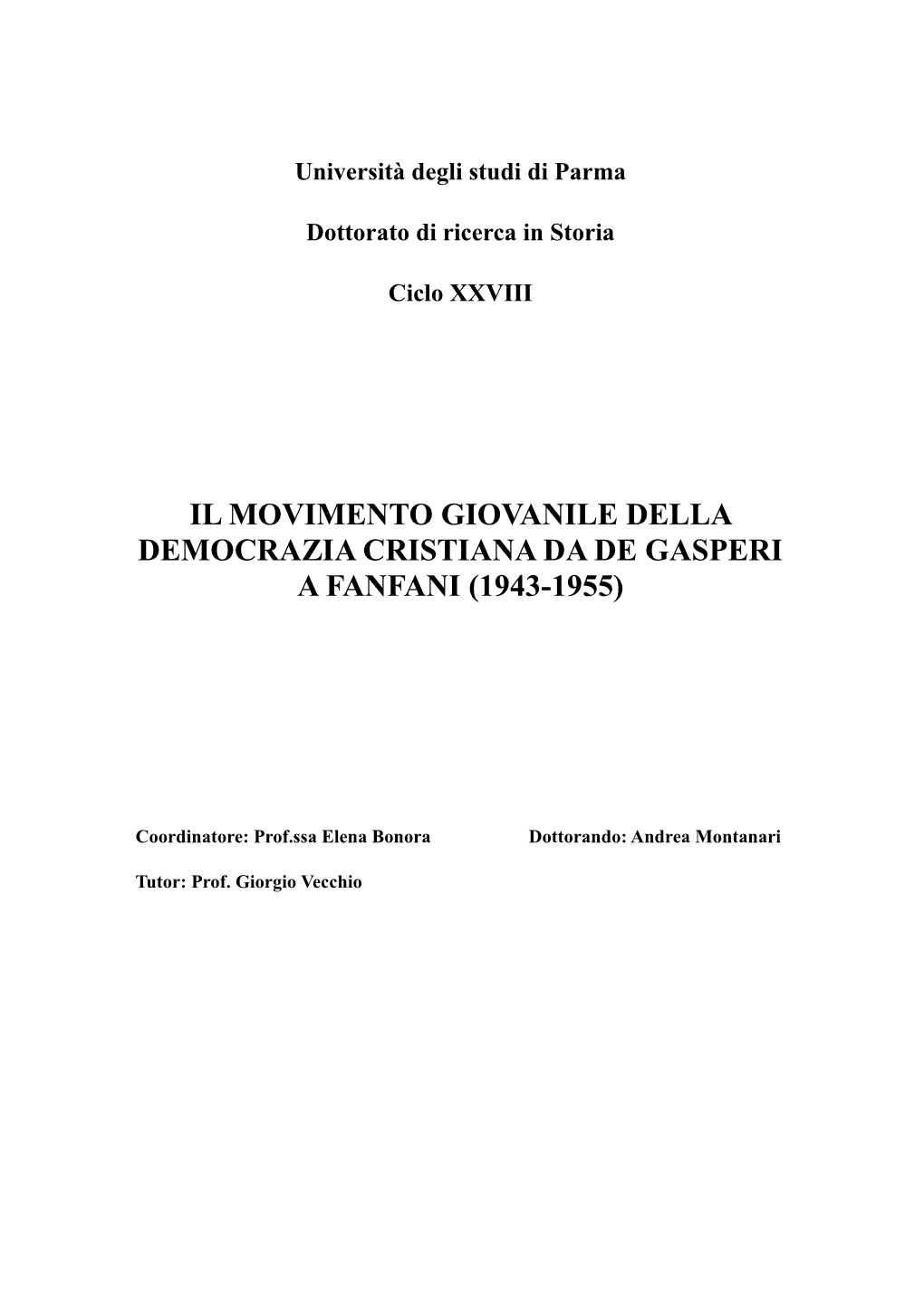 Il Movimento Giovanile Della Democrazia Cristiana Da De Gasperi a Fanfani (1943-1955)