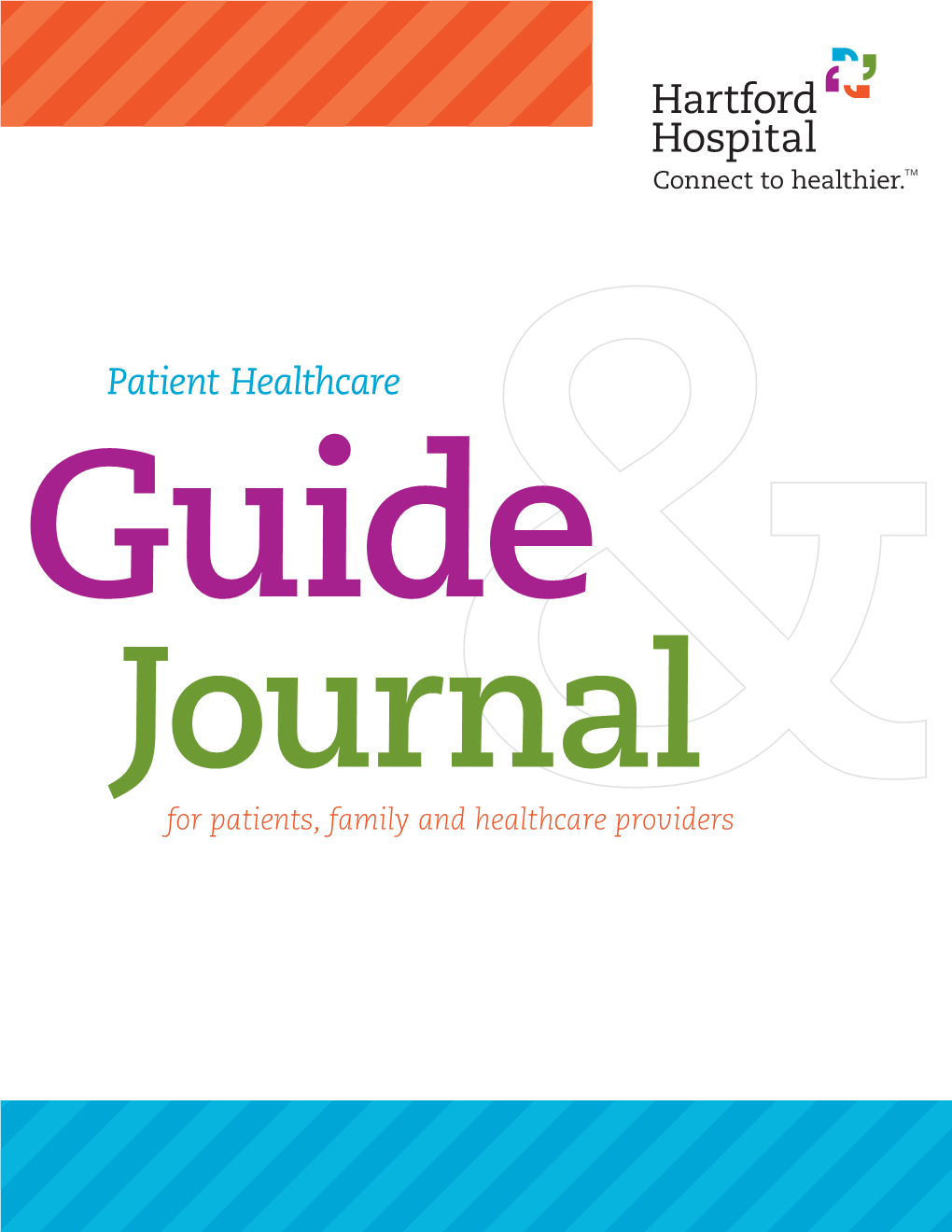 Patient Healthcare Guide Journal for Patients, Family and Healthcare Providers Your Medical Team