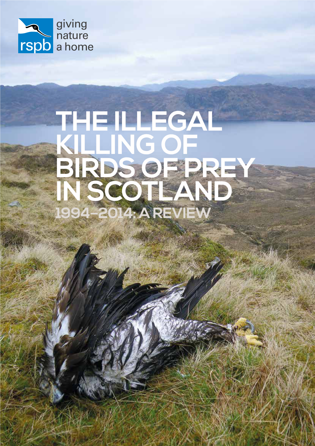 Illegal Killing of Birds of Prey in Scotland 1994-2014