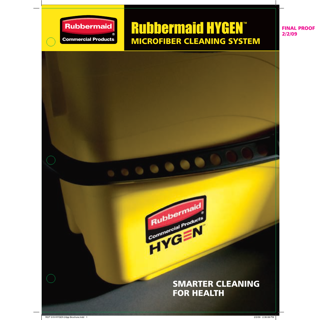 Rubbermaid HYGEN™ 2/2/09