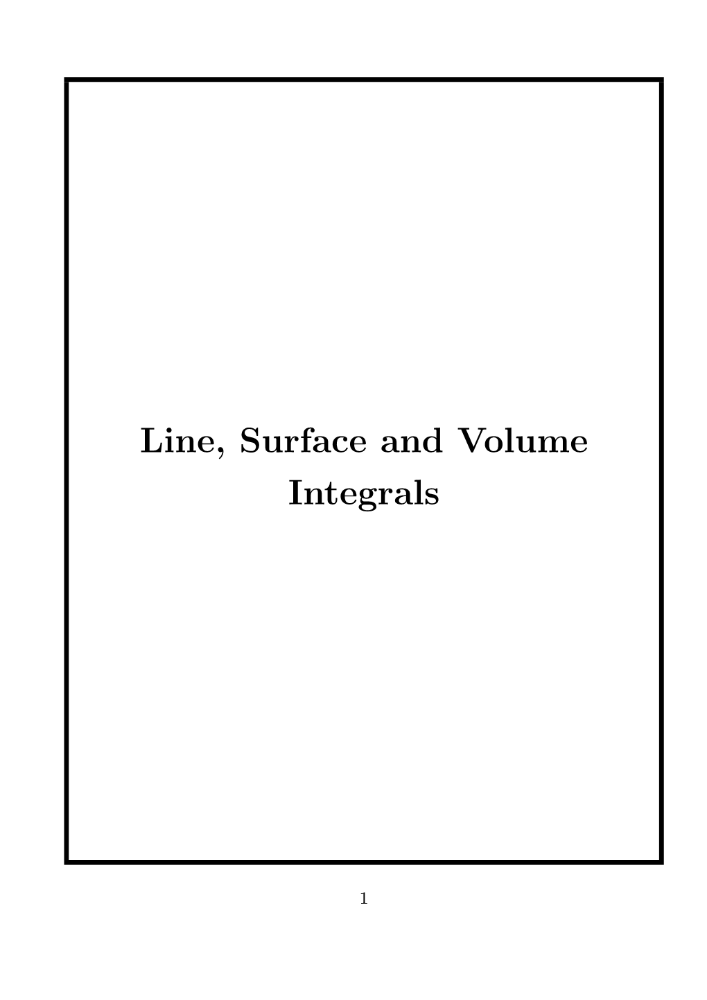 Line, Surface and Volume Integrals