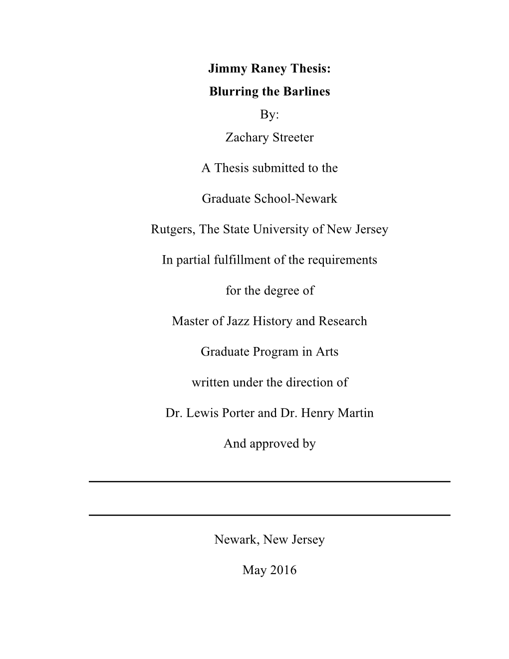 Jimmy Raney Thesis: Blurring the Barlines By: Zachary Streeter