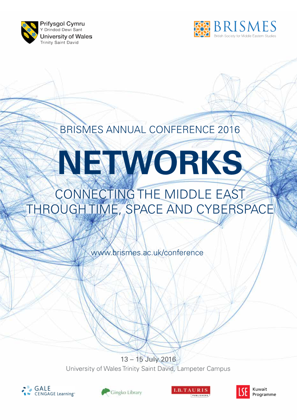 Brismes Annual Conference 2016 Networks Connecting the Middle East Through Time, Space and Cyberspace