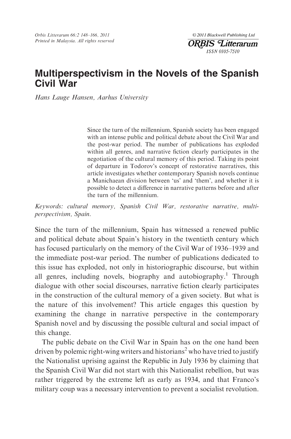 Multiperspectivism in the Novels of the Spanish Civil War Hans Lauge Hansen, Aarhus University