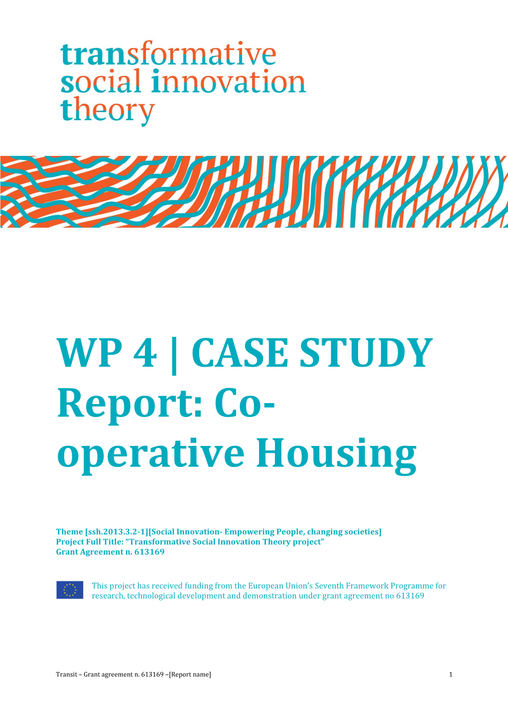 WP 4 | CASE STUDY Report: Co- Operative Housing