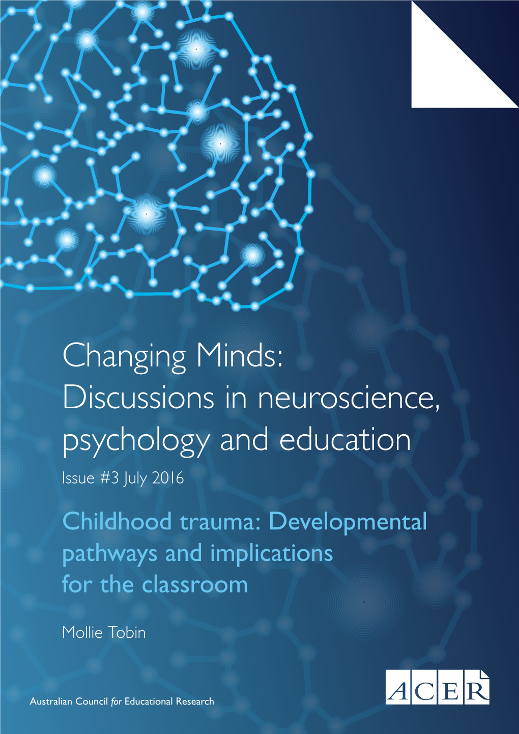 Childhood Trauma : Developmental Pathways and Implications for The