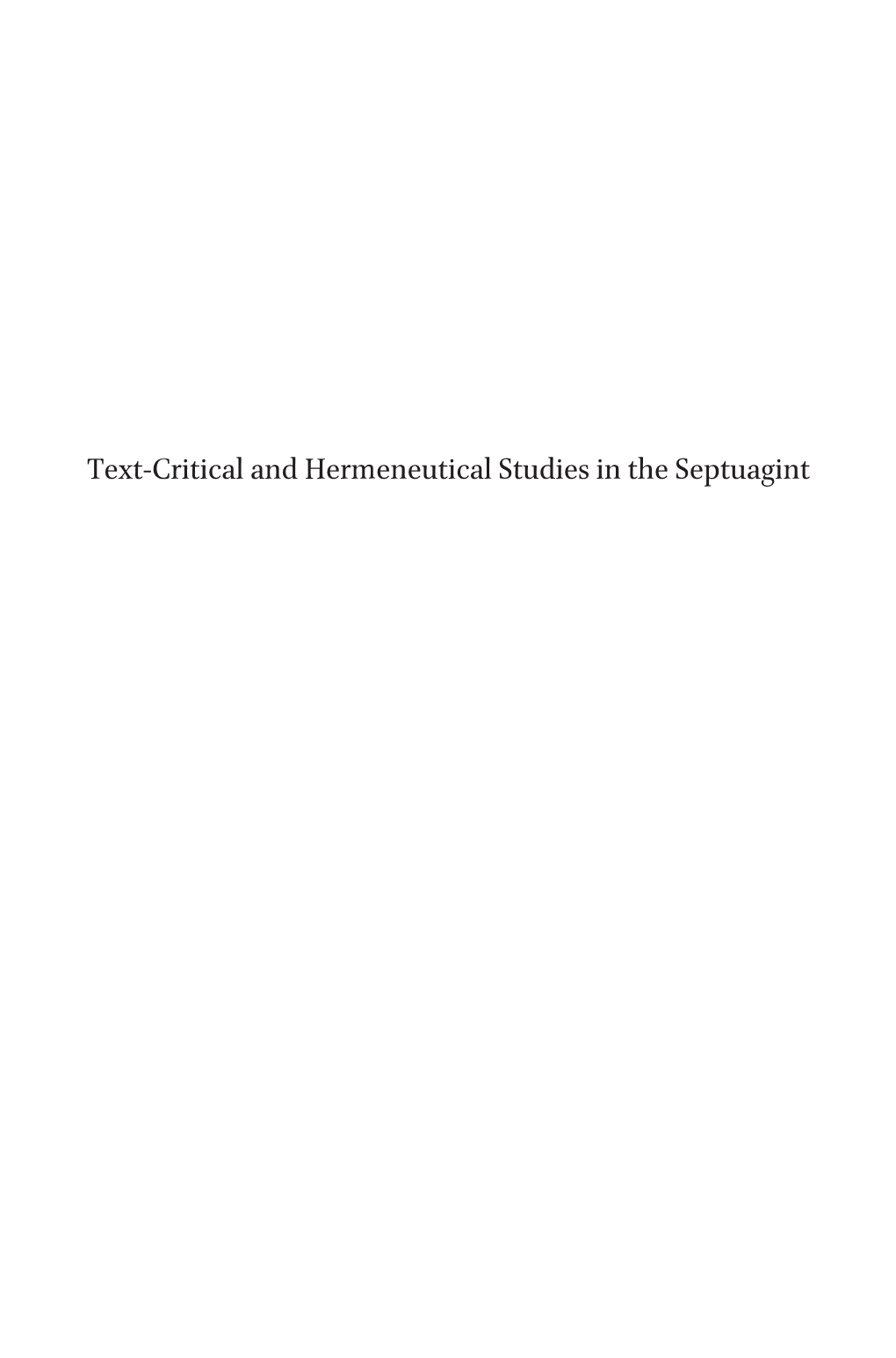 Text-Critical and Hermeneutical Studies in the Septuagint Supplements to Vetus Testamentum