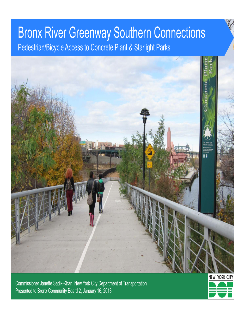 Bronx River Greenway Southern Connections Pedestrian/Bicycle Access to Concrete Plant & Starlight Parks