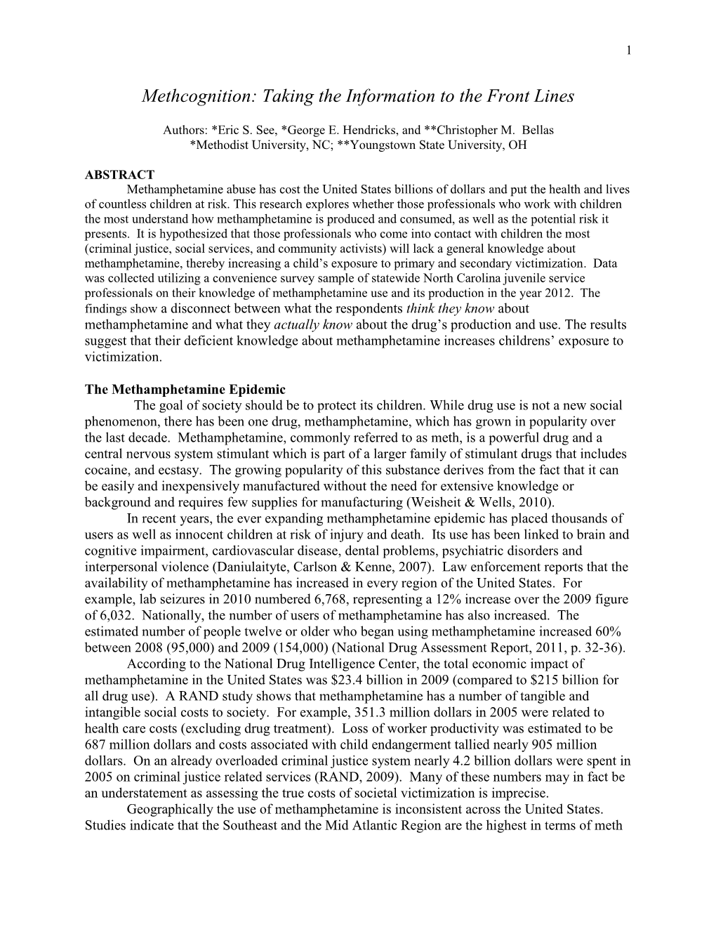 Methcognition: Taking the Information to the Front Lines