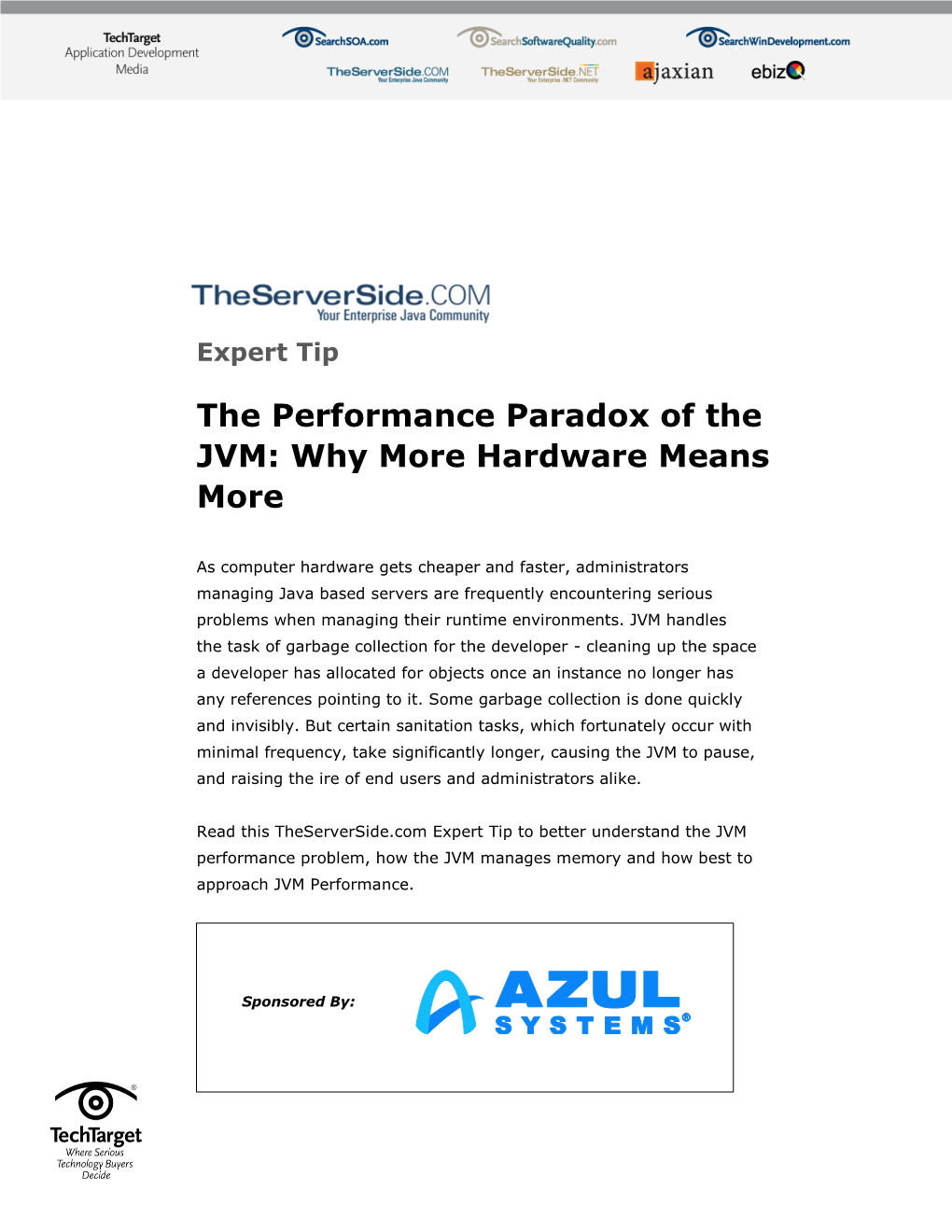 The Performance Paradox of the JVM: Why More Hardware Means More