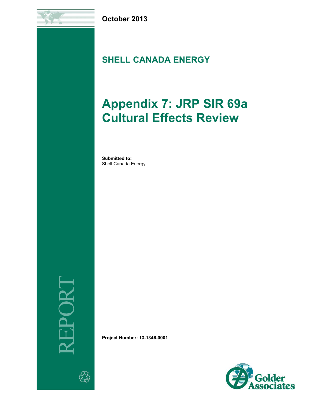 Appendix 7: JRP SIR 69A Cultural Effects Review