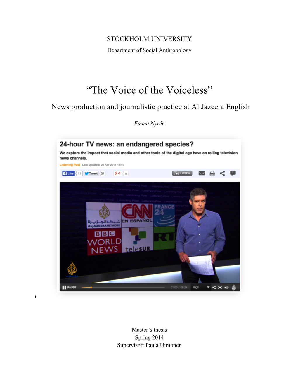 “The Voice of the Voiceless” News Production and Journalistic Practice at Al Jazeera English