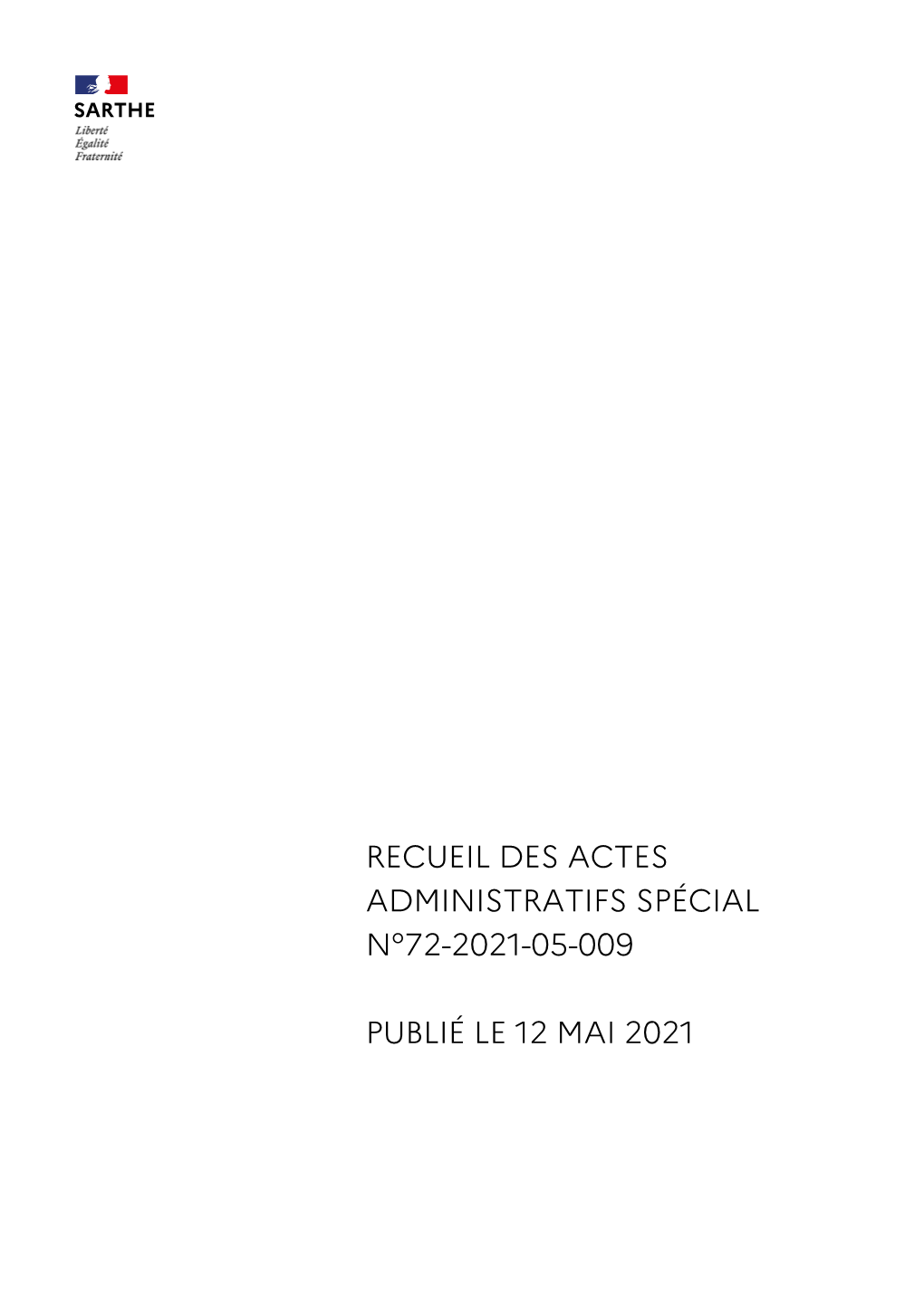 Recueil Des Actes Administratifs Spécial N°72-2021-05-009 Publié Le 12