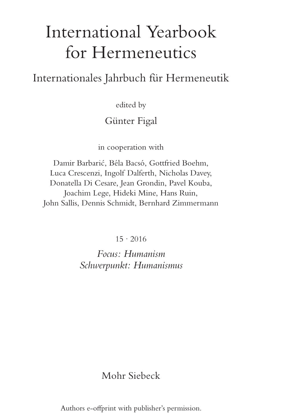 International Yearbook for Hermeneutics Internationales Jahrbuch Für Hermeneutik