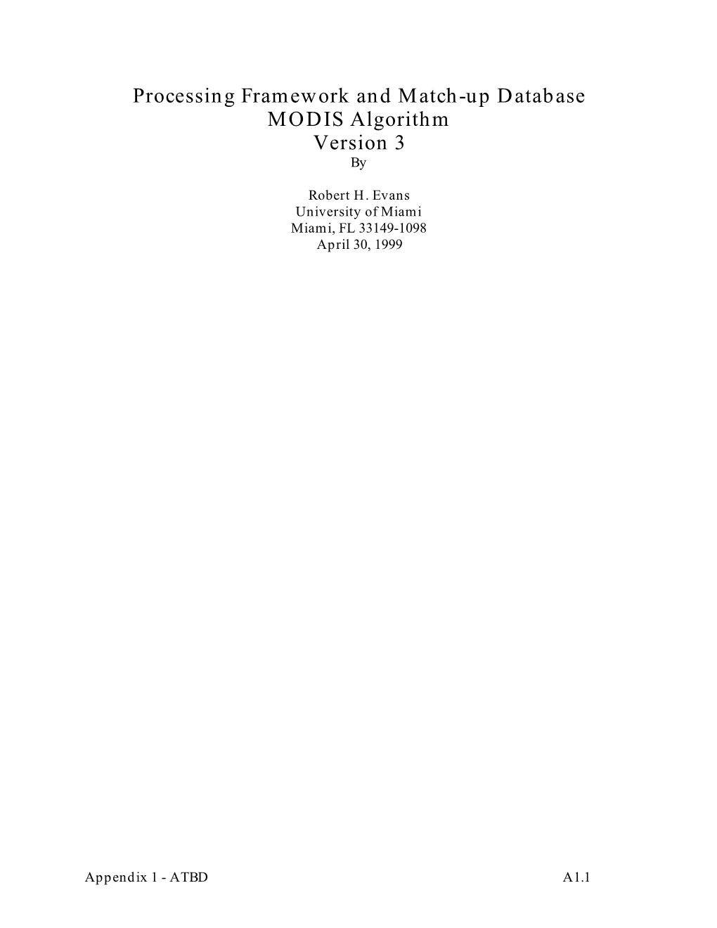 Processing Framework and Match-Up Database MODIS Algorithm Version 3 By