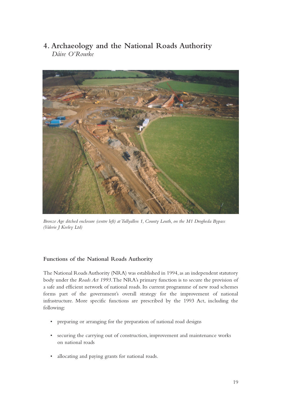 4. Archaeology and the National Roads Authority Dáire O’Rourke