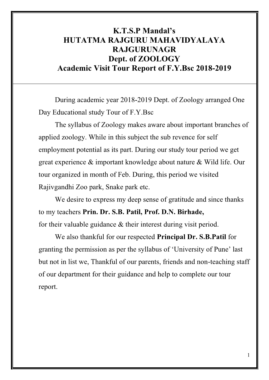K.T.S.P Mandal's HUTATMA RAJGURU MAHAVIDYALAYA RAJGURUNAGR Dept. of ZOOLOGY Academic Visit Tour Report of F.Y.Bsc 2018-2019