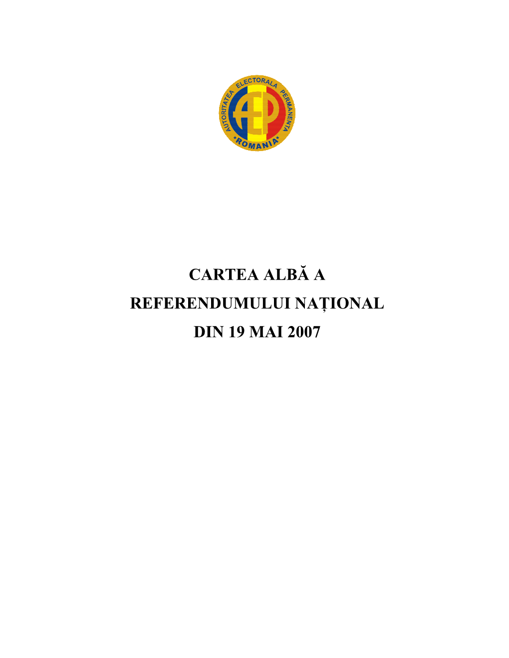 Cartea Albă a Referendumului Naţional Din 19 Mai 2007