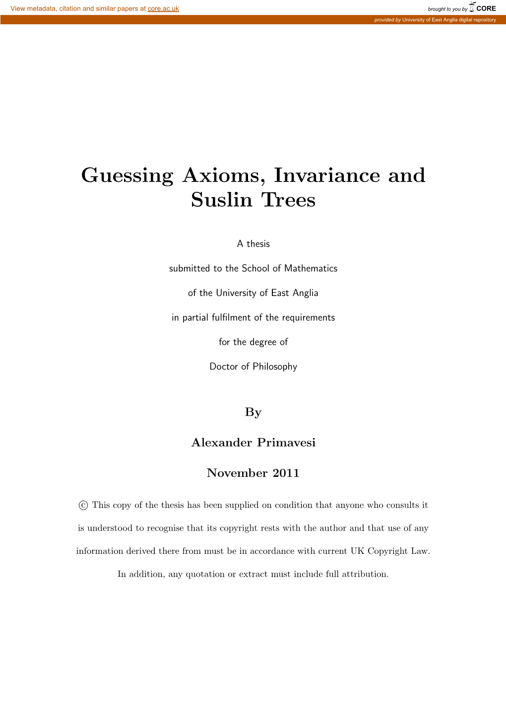 Guessing Axioms, Invariance and Suslin Trees