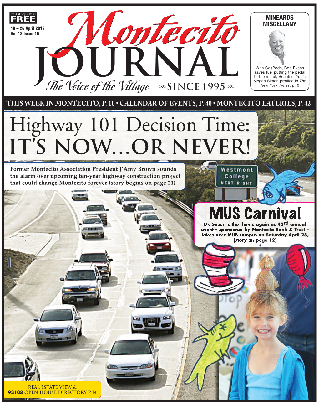 Highway 101 Decision Time: IT’S NOW…OR NEVER!