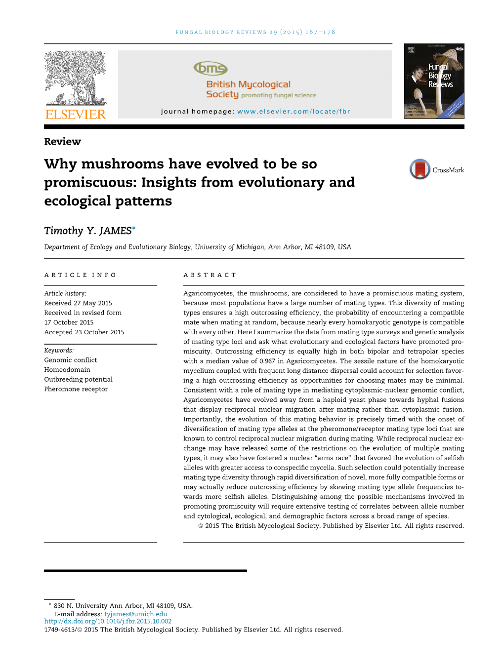 Why Mushrooms Have Evolved to Be So Promiscuous: Insights from Evolutionary and Ecological Patterns