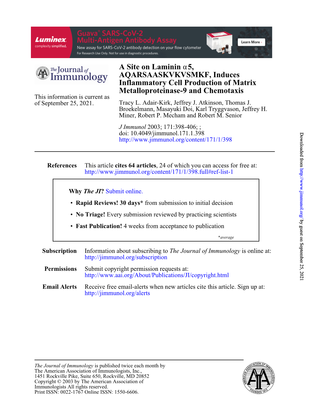 Metalloproteinase-9 and Chemotaxis Inflammatory Cell Production of Matrix AQARSAASKVKVSMKF, Induces 5, Α a Site on Laminin