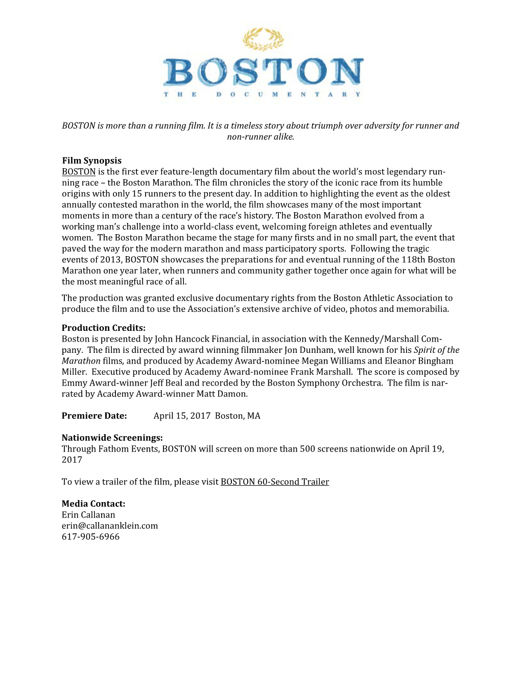 BOSTON Is More Than a Running Film. It Is a Timeless Story About Triumph Over Adversity for Runner and Non-Runner Alike. Film Sy