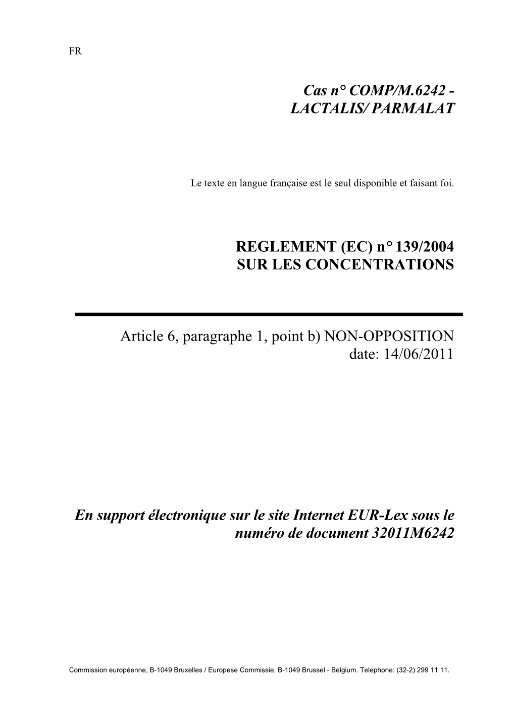 Cas N° COMP/M.6242 - LACTALIS/ PARMALAT